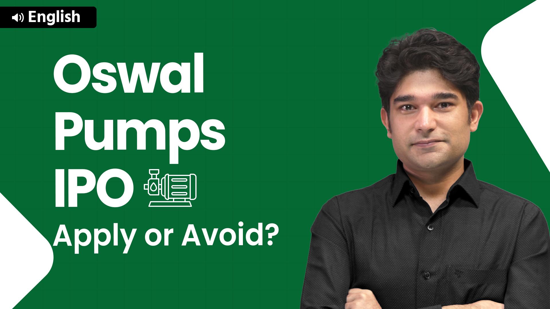 Picture of Oswal Pumps Ltd. IPO - A Detailed Analysis – English