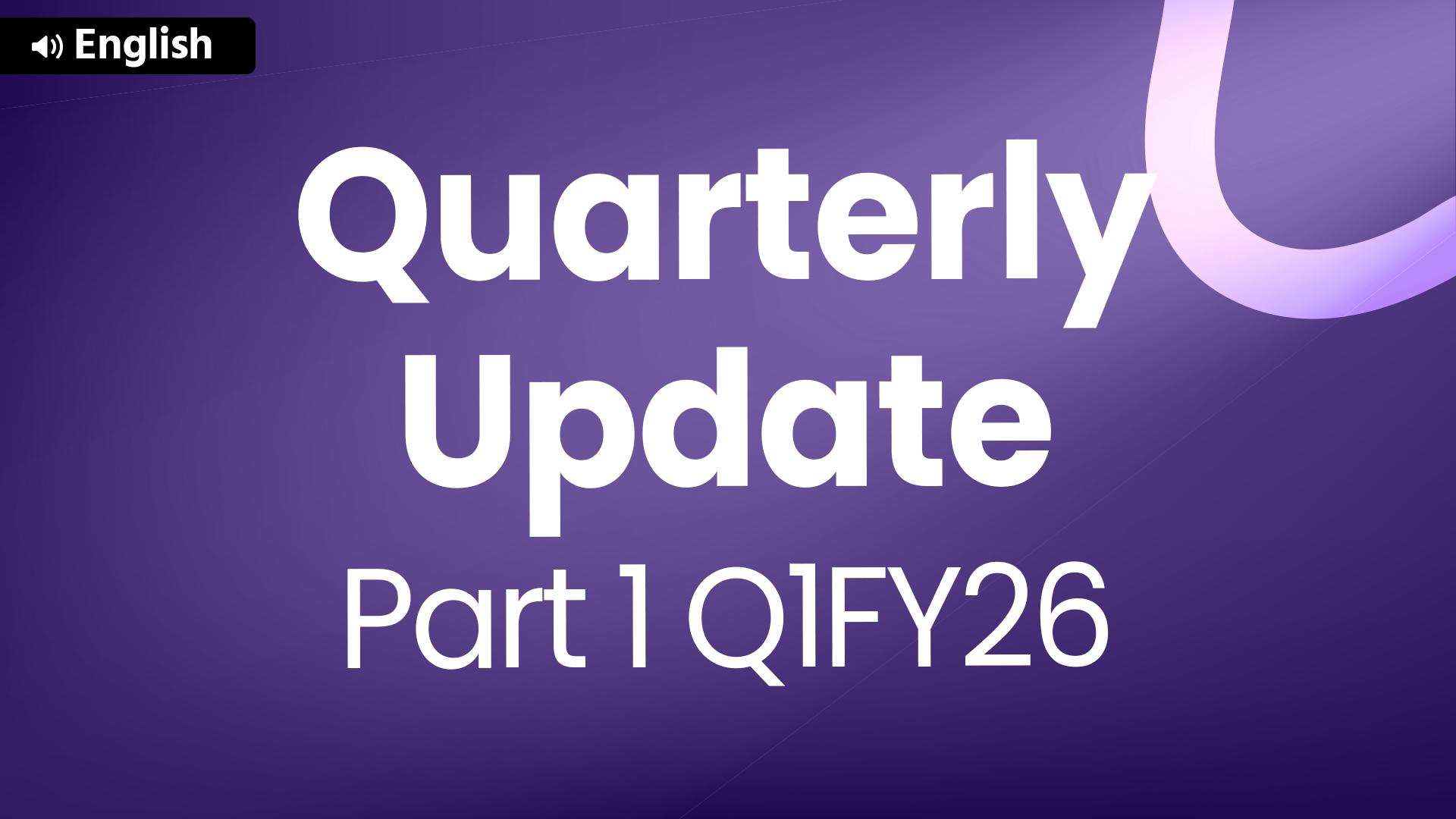 Picture of Q1FY26 Update - Part 1 - English