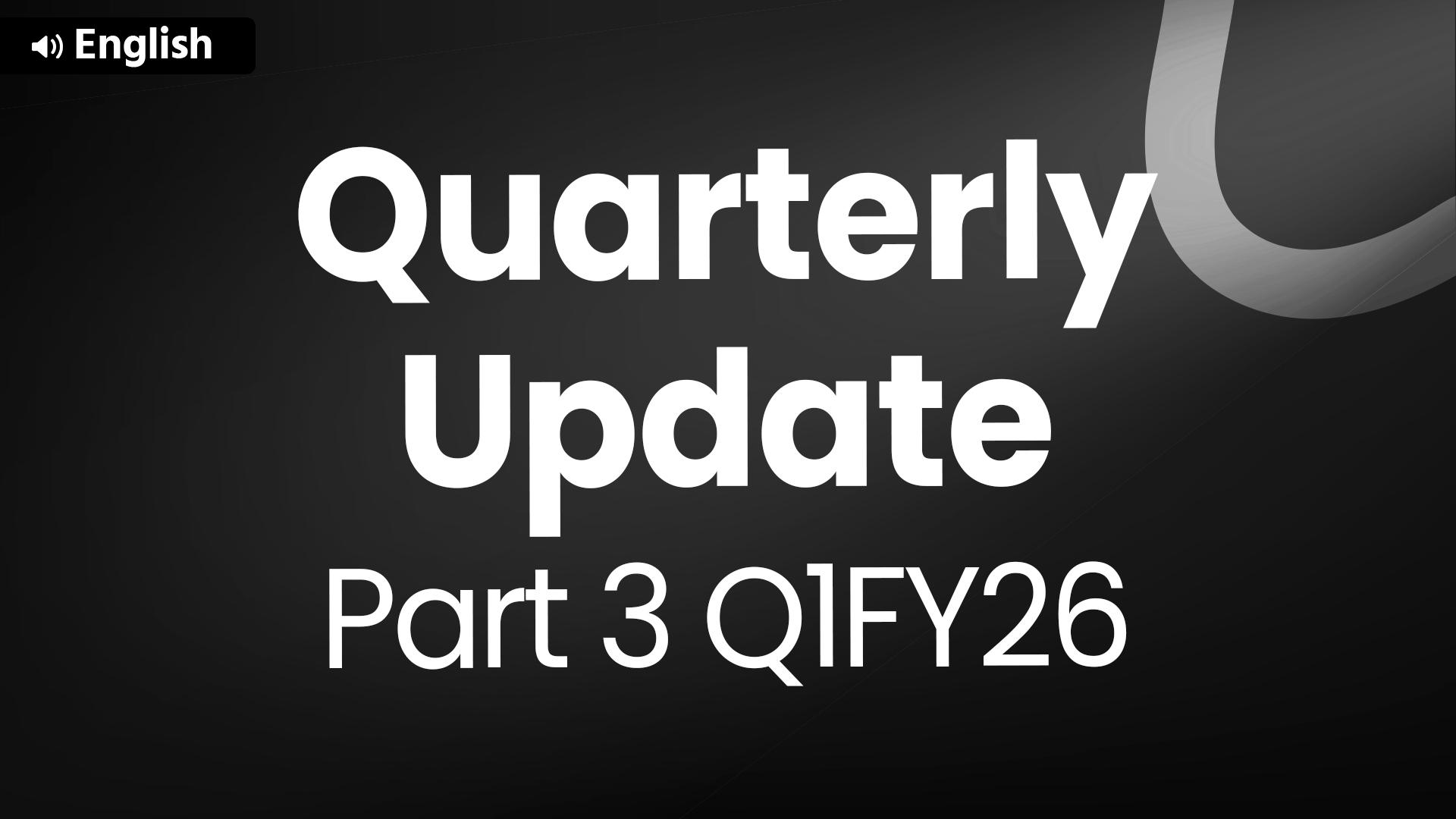 Picture of Q1FY26 Update - Part 3 - English