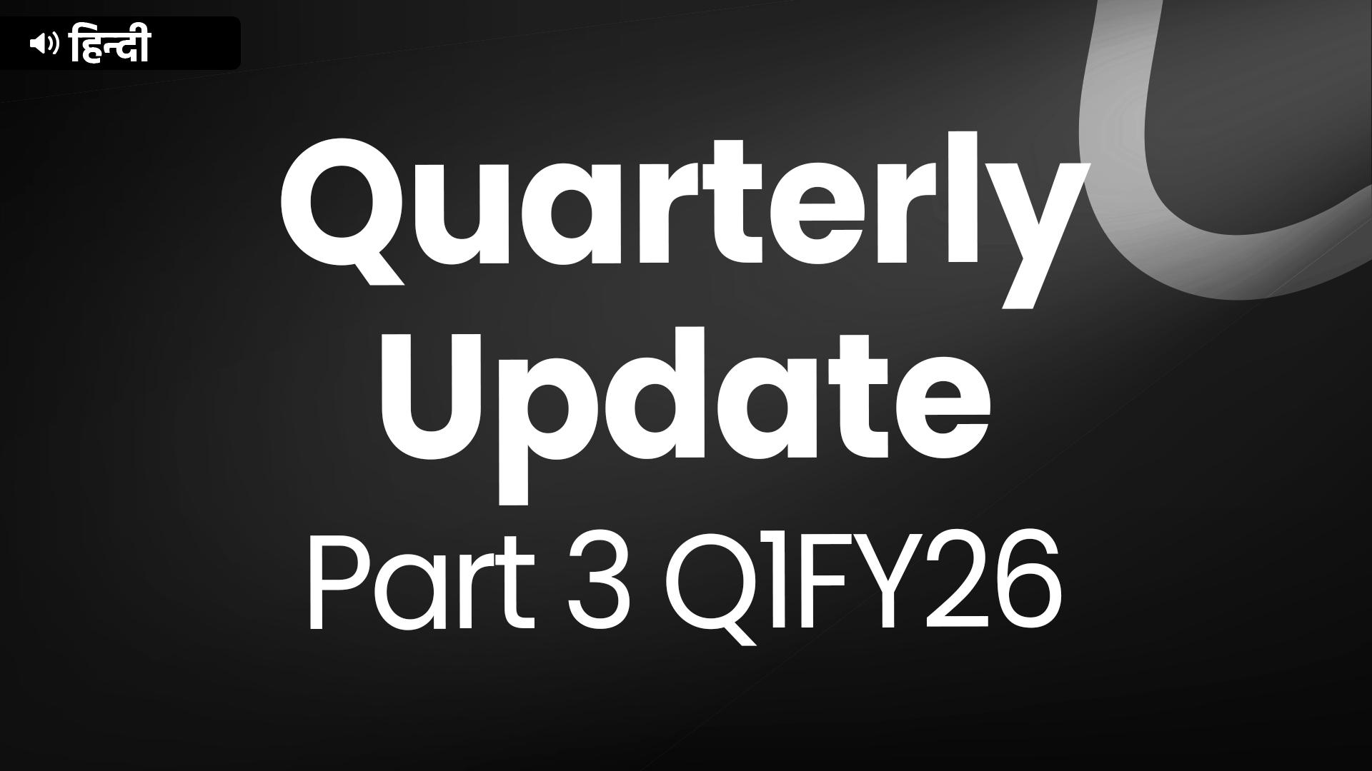 Picture of Q1FY26 Update - Part 3 - Hindi